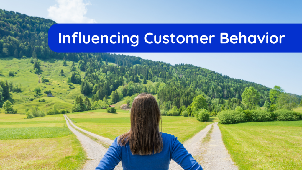influencing customer behavior
