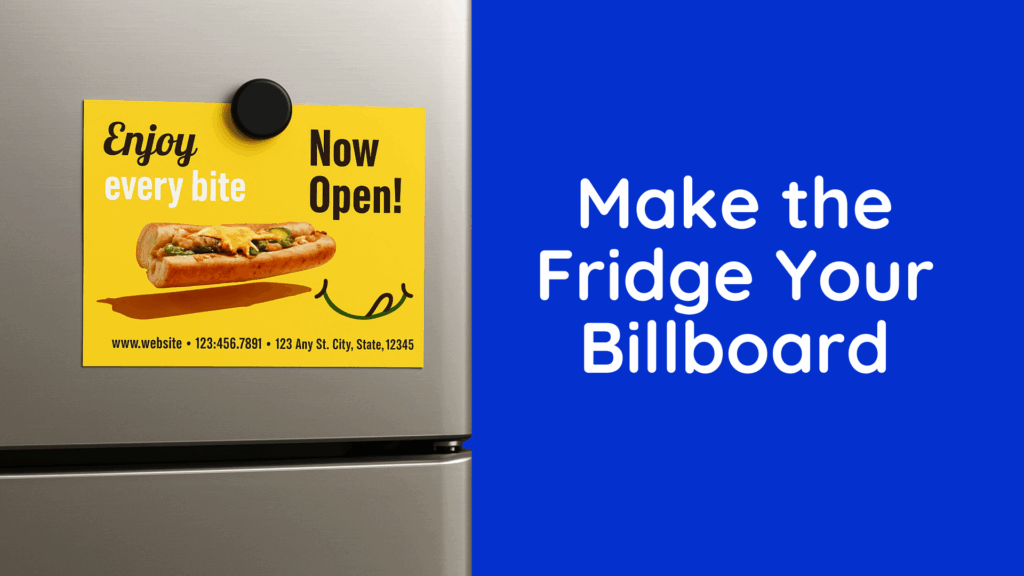 Make the fridge your billboard