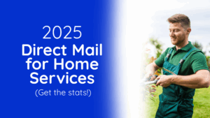 2025 direct mail for home services