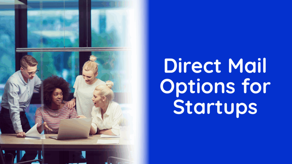 Direct Mail Options for Startups