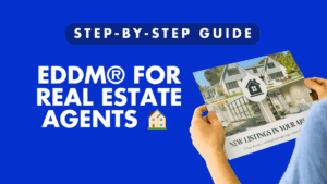 eddm for real estate agents step by step guide