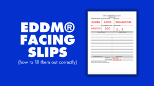 eddm® facing slips