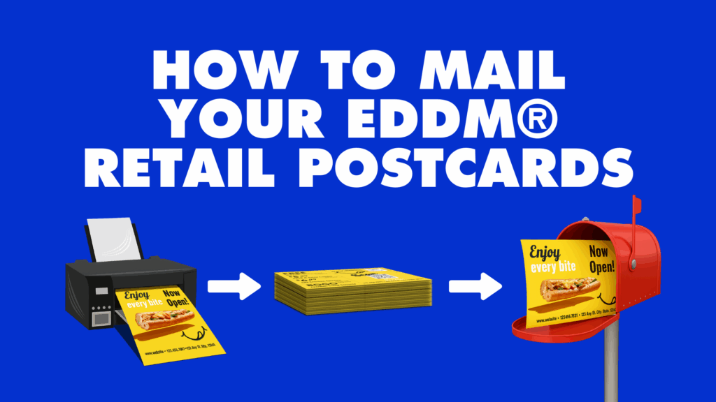 How to Mail Your EDDM® Retail Postcards