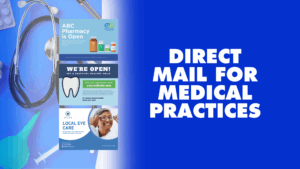 DIRECT MAIL FOR MEDICAL PRACTICES 