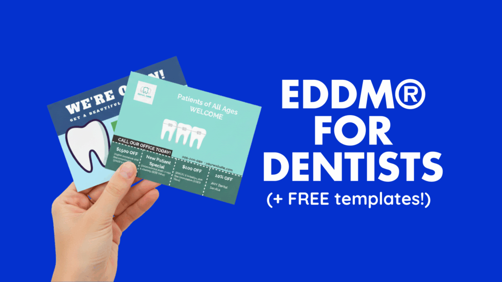EDDM FOR DENTISTS